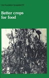 Ciba Foundation Symposium 97 ‐ Better Crops for Food cover image