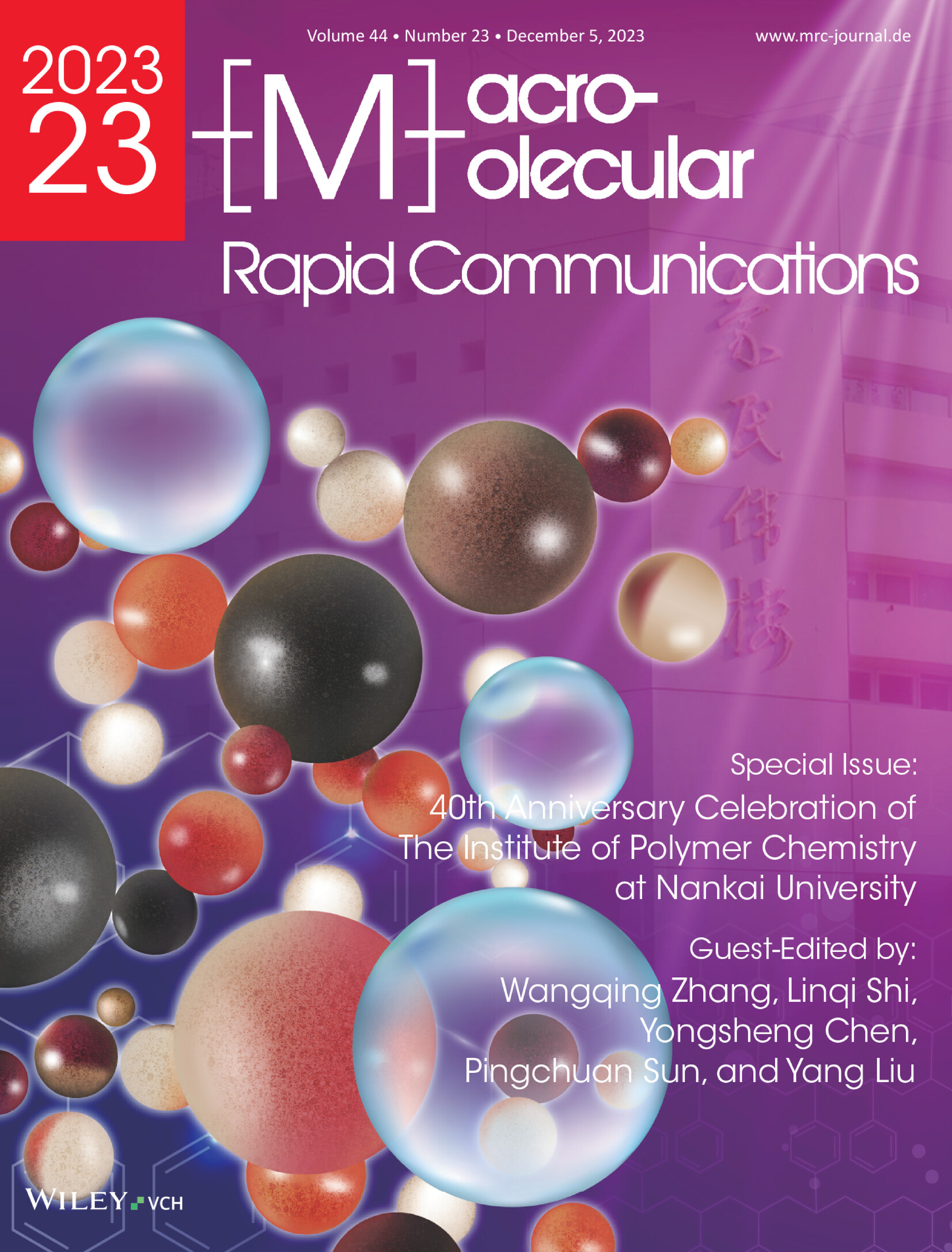 40th Anniversary Celebration of The Institute of Polymer Chemistry at Nankai University Volume 44 Issue 23, 2023