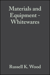 Cover image of 98th Annual Meeting and the Ceramic Manufacturing Council's Workshop and Exposition: Materials & Equipment/Whitewares: Ceramic Engineering and Science Proceedings