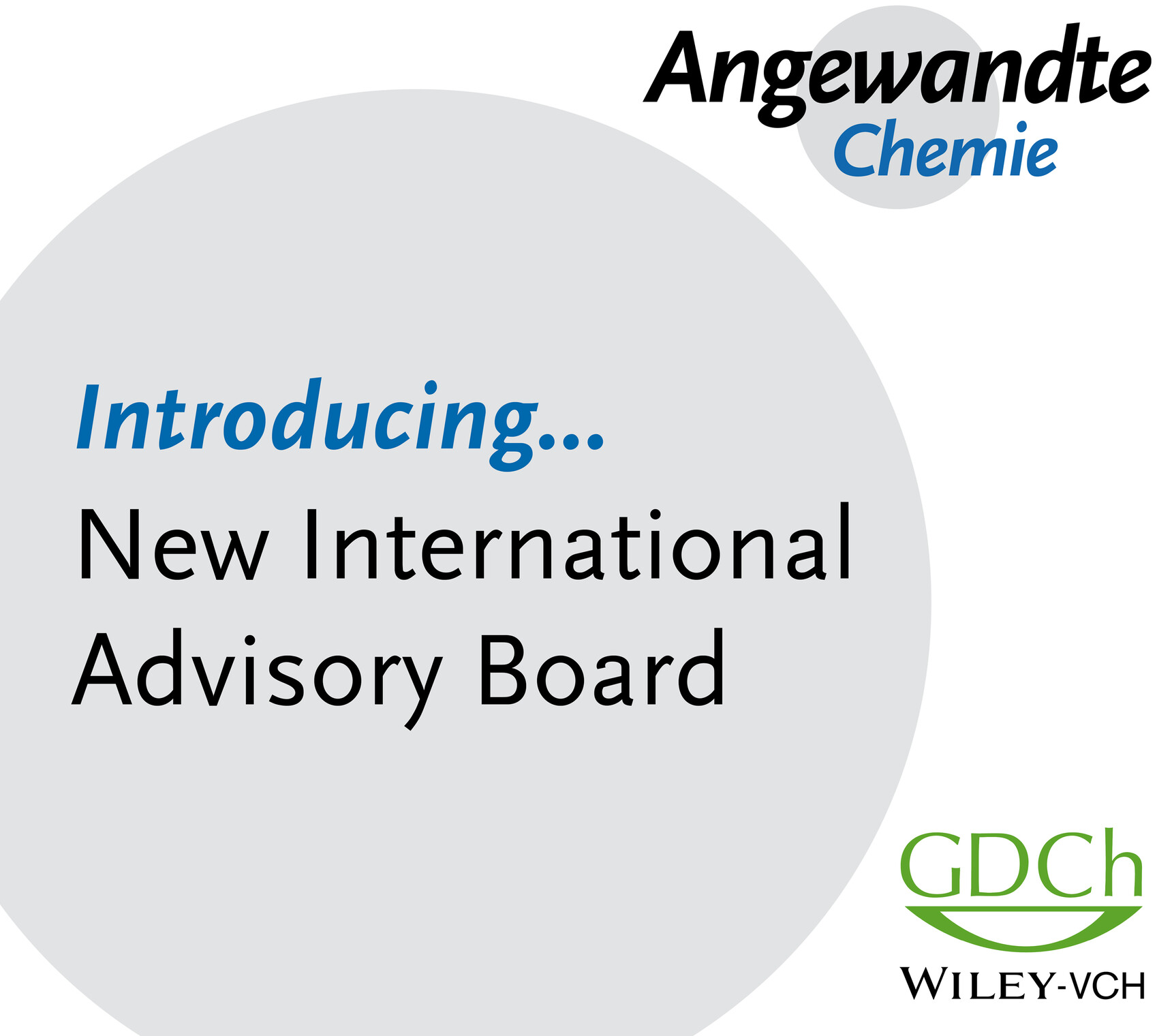 Angewandte Chemie’s Redefined International Advisory Board: Strengthening Connections between the Journal and Its Community