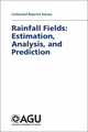 Cover image of 1987, Rainfall Fields: Estimation, Analysis, and Prediction