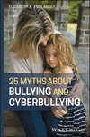 Cover image of 25 Myths About Bullying and Cyberbullying
