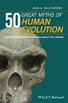 Cover image of 50 Great Myths of Human Evolution