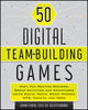 Cover image of 50 Digital Team‐Building Games