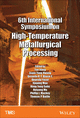 Cover image of 6th International Symposium on High‐Temperature Metallurgical Processing