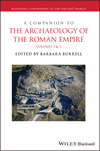 Cover image of A Companion to the Archaeology of the Roman Empire