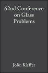 Cover image of 62nd Conference on Glass Problems: Ceramic Engineering and Science Proceedings