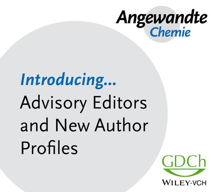 Introducing… Advisory Editors and New Author Profiles at Angewandte Chemie