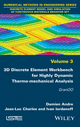 Cover image of 3D Discrete Element Workbench for Highly Dynamic Thermo‐Mechanical Analysis
