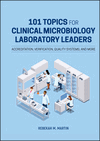 Cover image of 101 Topics for Clinical Microbiology Laboratory Leaders