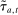 urn:x-wiley:00129682:media:ecta200042:ecta200042-math-0078