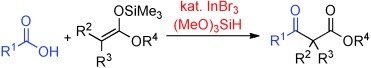 Indium Tribromide Catalyzed Cross-Claisen Condensation between Carboxylic Acids and Ketene Silyl Acetals Using Alkoxyhydrosilanes