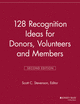 Cover image of 128 Recognition Ideas for Donors, Volunteers and Members