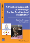 Cover image of A Practical Approach to Neurology for the Small Animal Practitioner