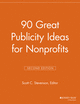 Cover image of 90 Great Publicity Ideas for Nonprofits