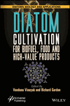 Diatom Cultivation for Biofuel, Food and High‐Value Products cover image