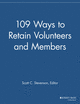 Cover image of 109 Ways to Retain Volunteers & Members