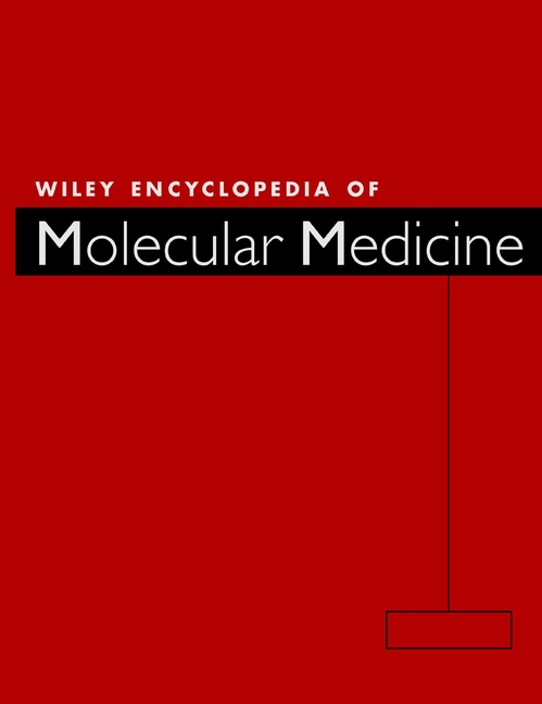 Wiley Encyclopedia of Molecular Medicine cover image