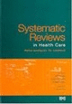 Systematic Reviews in Health Care cover image