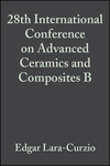 Cover image of 28th International Conference on Advanced Ceramics and Composites B: Ceramic Engineering and Science Proceedings