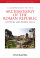 Cover image of A Companion to the Archaeology of the Roman Republic