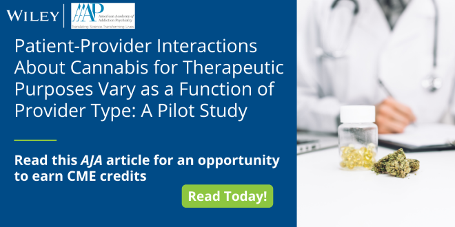 Patient–provider interactions about cannabis for therapeutic purposes vary as a function of provider type: A pilot study