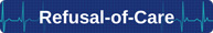 Refusal-of-Care