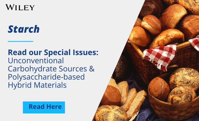 Special Issue:Issue 1: Unconventional Carbohydrate Sources, Issue 2: Polysaccharide‐based Hybrid Materials