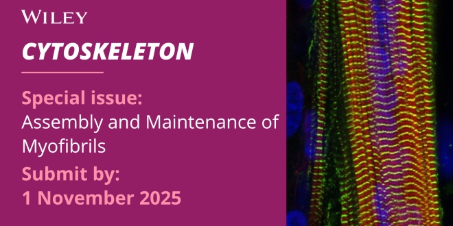 Banner promoting a Call for Papers for a Special Issue on the Assembly and Maintenance of Myofibrils