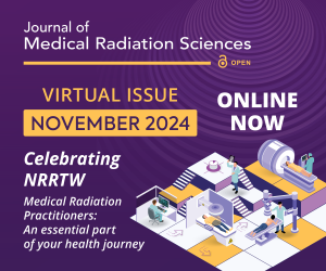 Virtual Issue -  Medical Radiation Practitioners: An Assential Part of your Health Journey