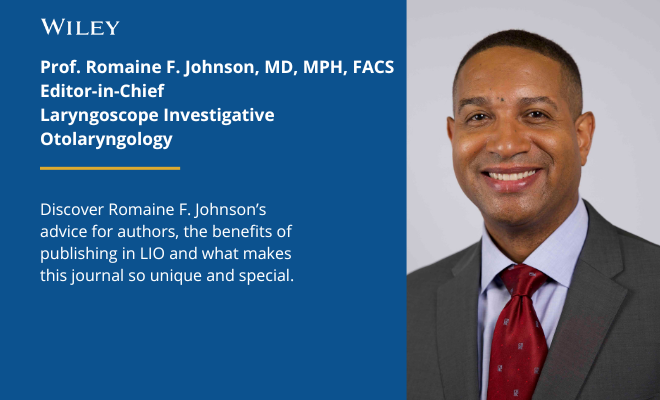 Banner promoting Romaine F. Johnson's Editor-in-Chief interview for Laryngoscope Investigative Otolaryngology