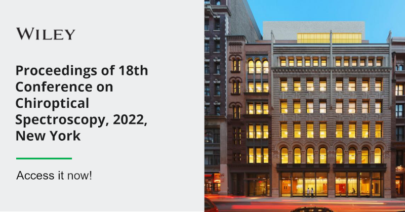 Special Collection: Proceedings of 18th Conference on Chiroptical spectroscopy, 2022, New York