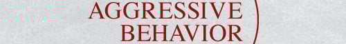Aggressive Behavior
