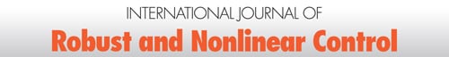 International Journal of Robust and Nonlinear Control