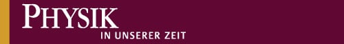 Physik in unserer Zeit