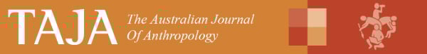 The Australian Journal of Anthropology