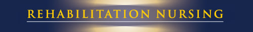 Rehabilitation Nursing