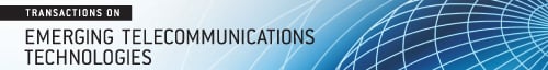 Transactions on Emerging Telecommunications Technologies