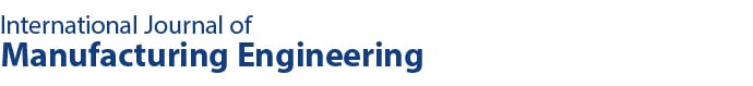 International Journal of Manufacturing Engineering