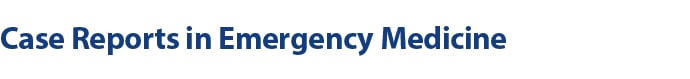 Case Reports in Emergency Medicine