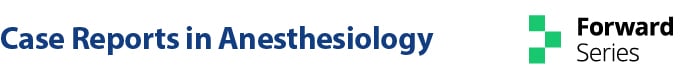 Case Reports in Anesthesiology