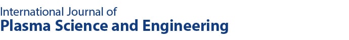International Journal of Plasma Science and Engineering
