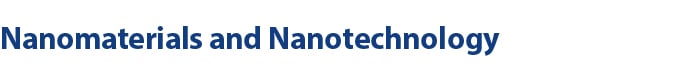 Nanomaterials and Nanotechnology