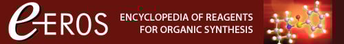 Encyclopedia of Reagents for Organic Synthesis