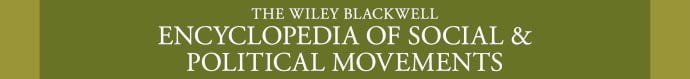 The Wiley-Blackwell Encyclopedia of Social and Political Movements