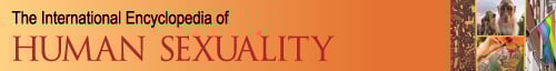 The International Encyclopedia of Human Sexuality
